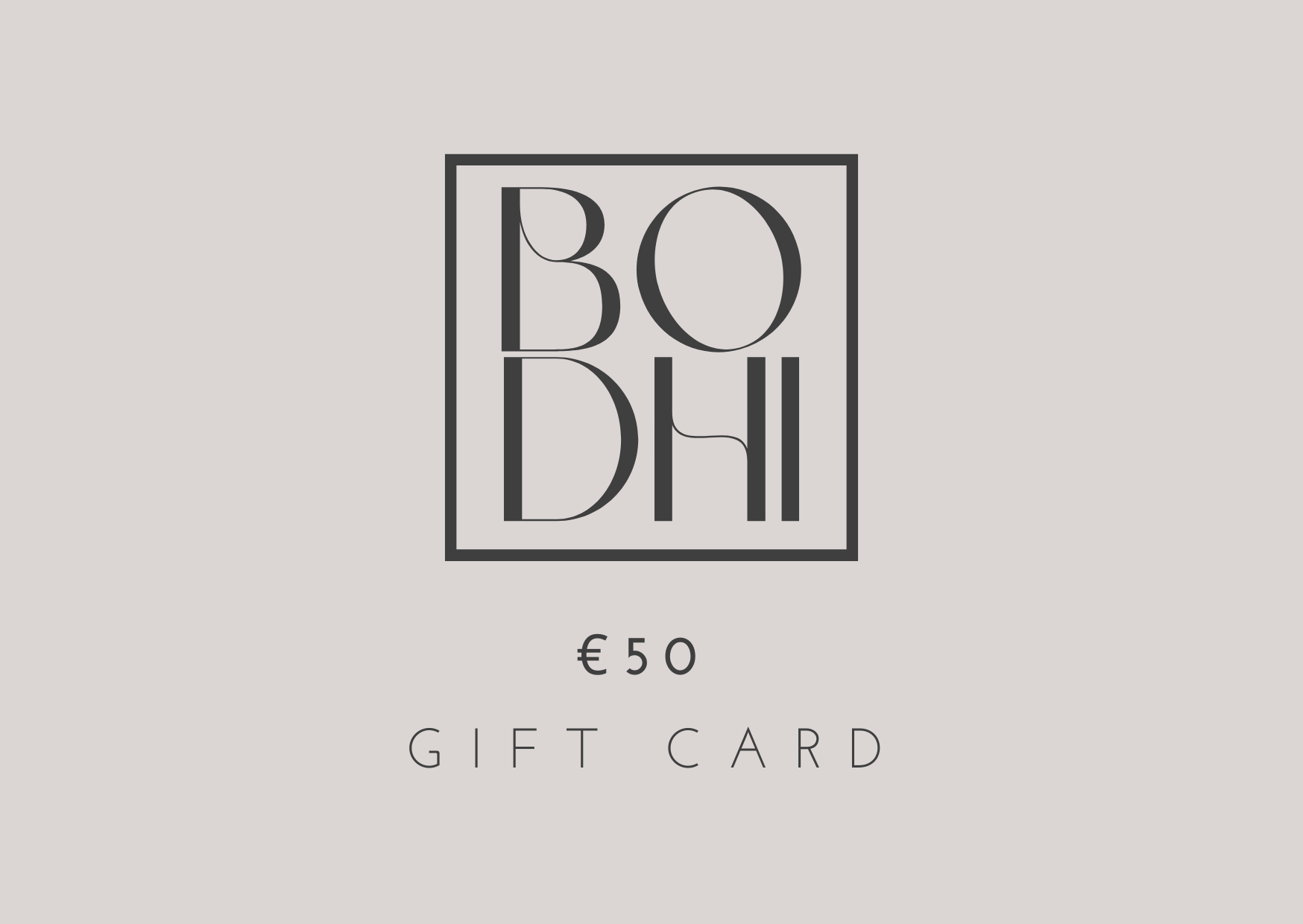 House of Bodhi fysieke Gift Card - €50