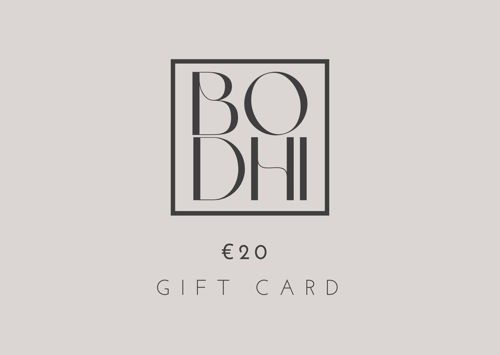 House of Bodhi fysieke Gift Card - €20